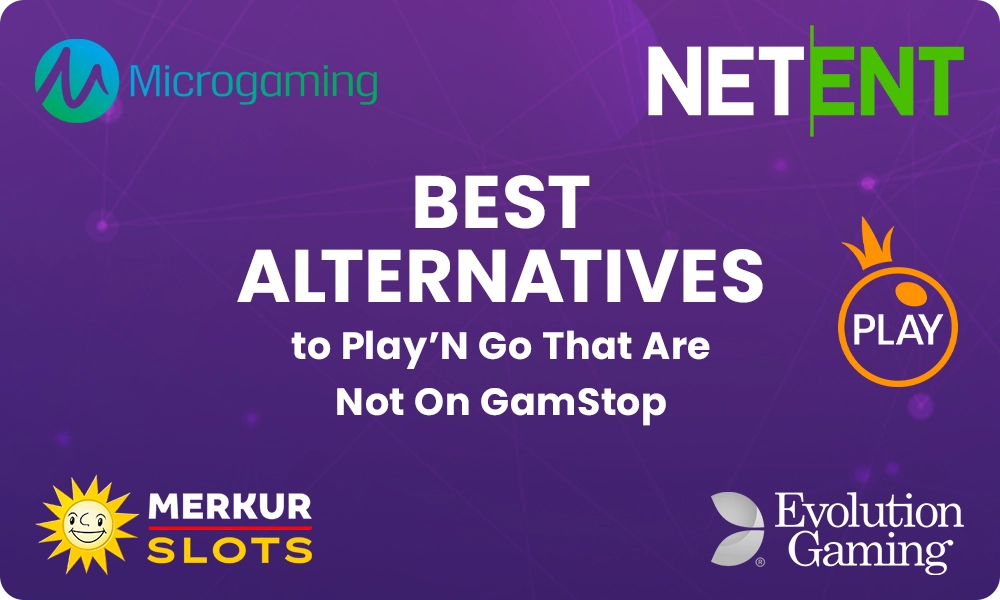 Reputable alternatives to Play'N Go